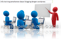 info training pemahaman dasar blogging dengan wordpress info training CORPORATE BLOGGING WITH WORDPRESS