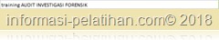 training AUDIT INVESTIGASI FORENSIK