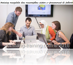 training mengelola dan menerapkan sistem e-procurement di jakarta pelatihan e-Procurement Developing Implementing and Managing the Complete Process jakarta