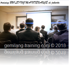 pelatihan MANAJEMEN PERAWATAN BANGUNAN GEDUNG DAN FASILITAS BUILDING MAINTENANCE jakarta