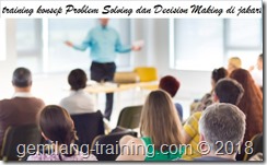 pelatihan Problem Solving Decision Making & Conflict Management jakarta