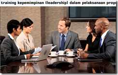 training kepemimpinan (leadership) dalam pelaksanaan proyek di jogja pelatihan PRAKTEK MANAJEMEN PROYEK DENGAN DUKUNGAN SOFTWARE MS PROJECT di jogja