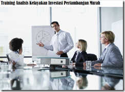 Training Analisis Kelayakan Investasi Pertambangan