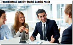 Training Internal Audit For Syariah Banking