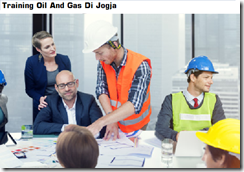 Pelatihan Comprehensive Understanding On Oil & Gas Industry Di Jogja