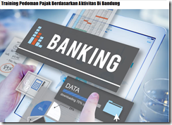 Pelatihan Perpajakan Perbankan Di Bandung