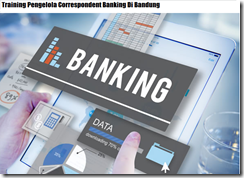 Pelatihan Comprehensive Correspondent Banking Di Bandung