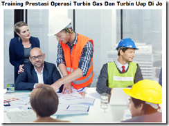 Pelatihan Turbin Gas Dan Uap: Operation, Maintenance, And Troubleshooting Di Jogja