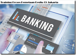 Pelatihan Manajemen Risiko Operasional Perbankan Di Jakarta
