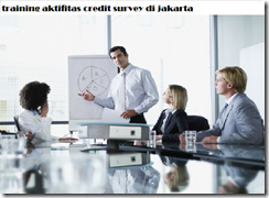 pelatihan soft skill for credit survey & analysis di jakarta
