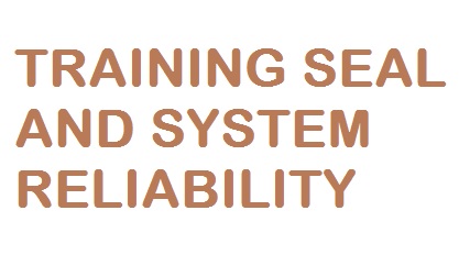 SEAL AND SYSTEM RELIABILITY