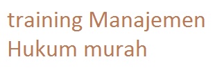 training Ilmu Hukum murah
