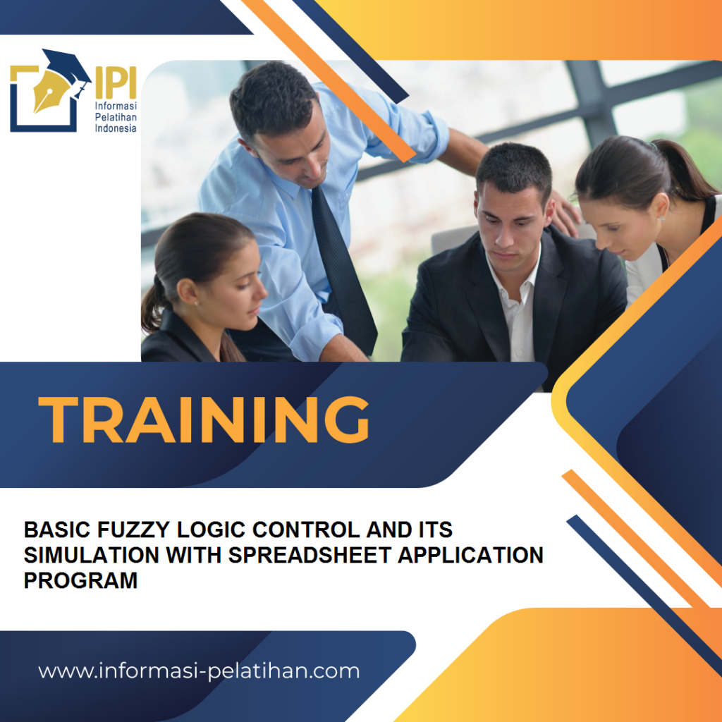 TRAINING BASIC FUZZY LOGIC CONTROL AND ITS SIMULATION WITH SPREADSHEET APPLICATION PROGRAM