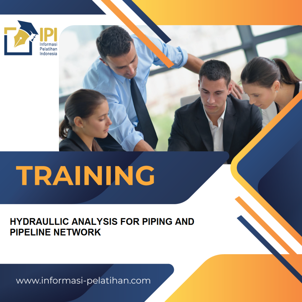 TRAINING HYDRAULLIC ANALYSIS FOR PIPING AND PIPELINE NETWORK