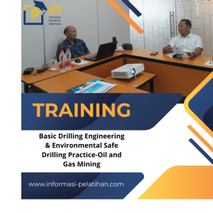 Training Basic Drilling Engineering & Environmental Safe Drilling Practice-Oil and Gas Mining