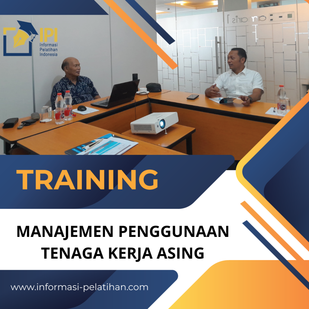 TRAINING MANAJEMEN PENGGUNAAN TENAGA KERJA ASING