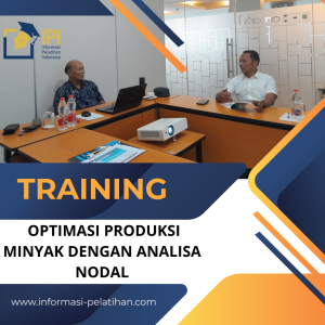 TRAINING OPTIMASI PRODUKSI MINYAK DENGAN ANALISA NODAL