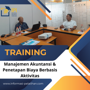 Training Manajemen Akuntansi & Penetapan Biaya Berbasis Aktivitas