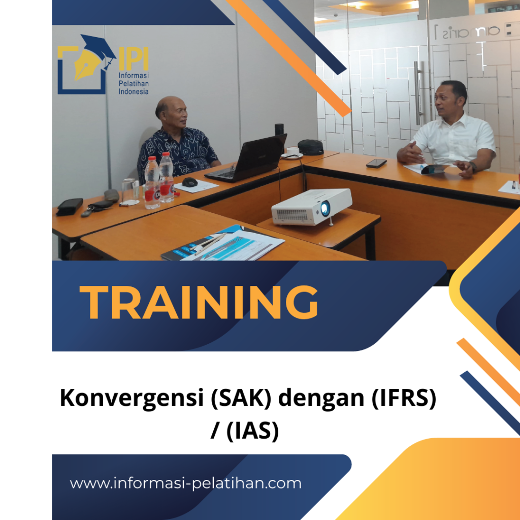 TRAINING Konvergensi (SAK) dengan (IFRS) / (IAS)