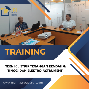 TRAINING TEKNIK LISTRIK TEGANGAN RENDAH & TINGGI DAN ELEKTROINSTRUMENT