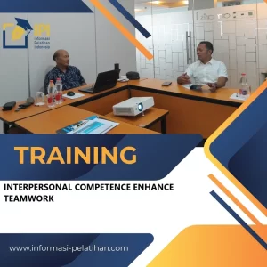 TRAINING INTERPERSONAL COMPETENCE ENHANCE TEAMWORK