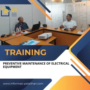 TRAINING PREVENTIVE MAINTENANCE OF ELECTRICAL EQUIPMENT