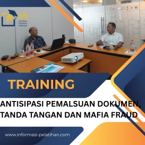 ANTISIPASI PEMALSUAN DOKUMEN, TANDA TANGAN DAN MAFIA FRAUD