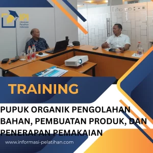 PUPUK ORGANIK PENGOLAHAN BAHAN, PEMBUATAN PRODUK, DAN PENERAPAN PEMAKAIAN